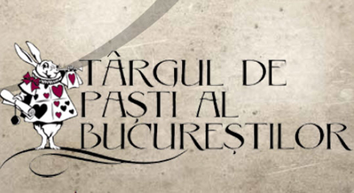 Târgul de Paşti al Bucureştilor, între 5 şi 8 aprilie Târgul de Paşti al Bucureştilor, între 5 şi 8 aprilie