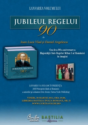 Albumul “Jubileul Regelui”, lansat la Bastilia Albumul “Jubileul Regelui”, lansat la Bastilia