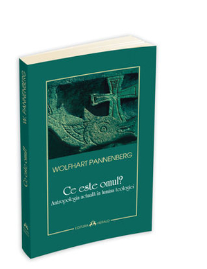 „Ce este omul?” de Wolfhart Pannenberg, la Editura Herald „Ce este omul?” de Wolfhart Pannenberg, la Editura Herald