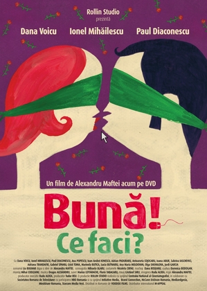 Comedia „Bună! Ce faci?”, lansată pe DVD Comedia „Bună! Ce faci?”, lansată pe DVD