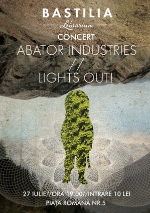 Concert Abator Industries + Lights Out @ Bastilia Concert Abator Industries + Lights Out @ Bastilia
