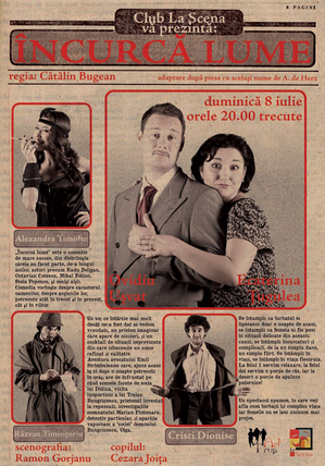 “Încurcă lume” @ La Scena “Încurcă lume” @ La Scena