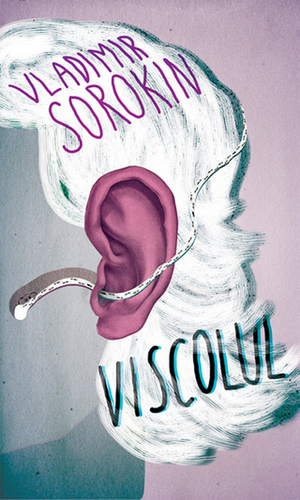 Viscolul - Vladimir Sorokin Viscolul - Vladimir Sorokin