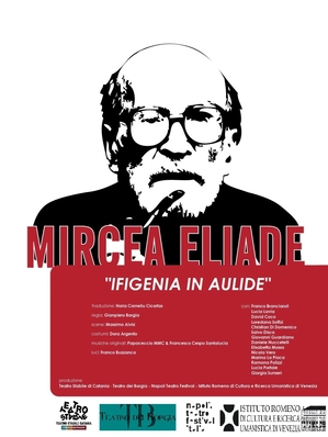 Piesa „Ifigenia în Aulida” de Mircea Eliade, montată în Italia Piesa „Ifigenia în Aulida” de Mircea Eliade, montată în Italia