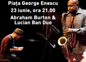 Abraham Burton & Lucian Ban Duo şi BKG Trio, la ArCuB Live Open Air