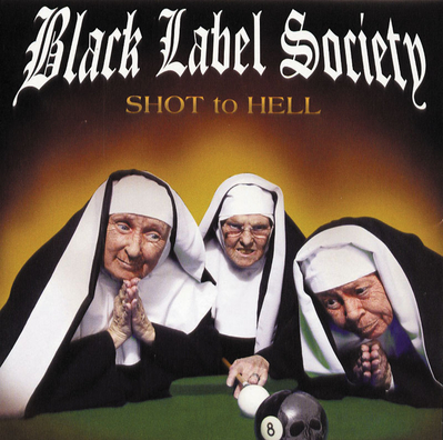 Black Label Society - Shot To Hell Black Label Society - Shot To Hell