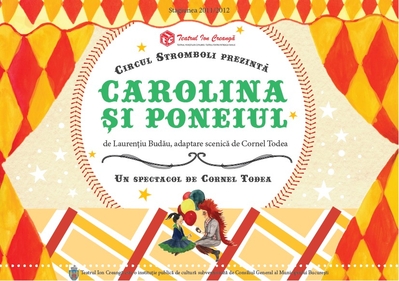 Carolina şi poneiul – spectacol în premieră la Teatrul Ion Creangă Carolina şi poneiul – spectacol în premieră la Teatrul Ion Creangă