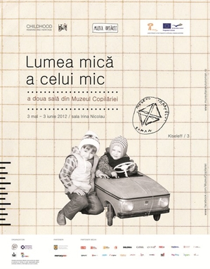 Muzeul Copilăriei: Lumea mică a celui mic