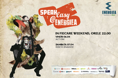 SpeakEasy @ Energiea, pe 6 şi 7 aprilie SpeakEasy @ Energiea, pe 6 şi 7 aprilie
