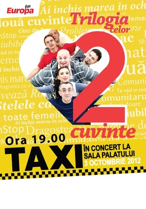 Taxi, primul concert la Sala Palatului Taxi, primul concert la Sala Palatului