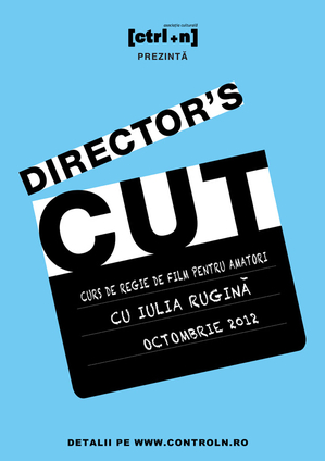 O nouă sesiune Director’s Cut – curs de regie de film pentru amatori O nouă sesiune Director’s Cut – curs de regie de film pentru amatori