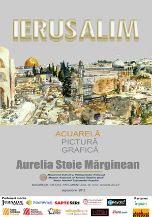 Ierusalim – expoziţie de acuarelă-grafică-pictură a Aureliei Stoie Mărginean Ierusalim – expoziţie de acuarelă-grafică-pictură a Aureliei Stoie Mărginean