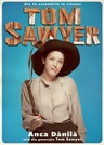 Filmul “Tom Sawyer” va avea premiera în România pe 12 octombrie