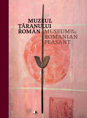Lansare „Muzeul Ţăranului Român. Ghidul expoziţiei permanente” Lansare „Muzeul Ţăranului Român. Ghidul expoziţiei permanente”