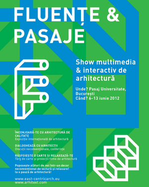 Fluenţe şi Pasaje – show multimedia şi interactiv de arhitectură Fluenţe şi Pasaje – show multimedia şi interactiv de arhitectură