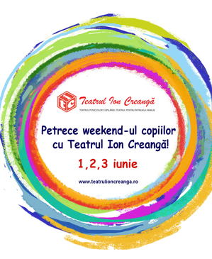 Weekend-ul copiilor la Teatrul Ion Creangă Weekend-ul copiilor la Teatrul Ion Creangă
