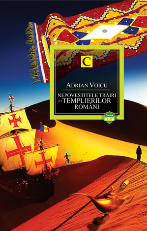 Adrian Voicu lansează cartea a II-a a romanului “Nepovestitele trăiri ale templierilor români” Adrian Voicu lansează cartea a II-a a romanului “Nepovestitele trăiri ale templierilor români”