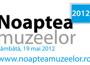 Mai sunt câteva zile până la debutul ediției a opta a Nopții Muzeelor: 19 mai 2012