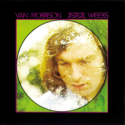 Van Morrison – Astral Weeks Van Morrison – Astral Weeks