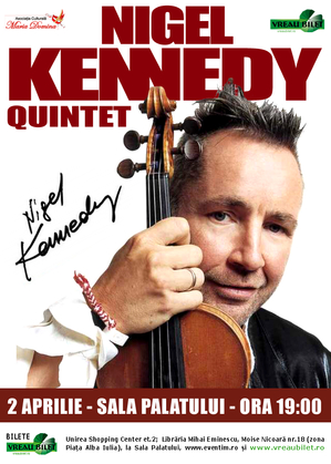Nigel Kennedy concertează în Bucureşti pe 2 aprilie Nigel Kennedy concertează în Bucureşti pe 2 aprilie