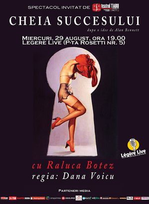 Cheia Succesului, pe 29 august la Teatrul TABU Cheia Succesului, pe 29 august la Teatrul TABU