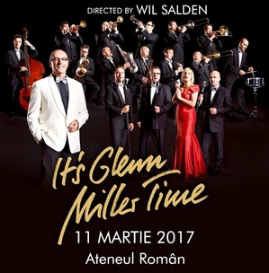 THE WORLD FAMOUS GLENN MILLER ORCHESTRA IN CONCERT EXTRAORDINAR LA BUCURESTI THE WORLD FAMOUS GLENN MILLER ORCHESTRA IN CONCERT EXTRAORDINAR LA BUCURESTI