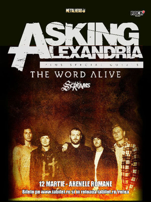 The Word Alive si Silent Screams vor deschide concertul Asking Alexandria de la Arenele Romane The Word Alive si Silent Screams vor deschide concertul Asking Alexandria de la Arenele Romane