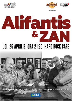 Concert Nicu Alifantis & ZAN pe 26 aprilie la Hard Rock Cafe Concert Nicu Alifantis & ZAN pe 26 aprilie la Hard Rock Cafe