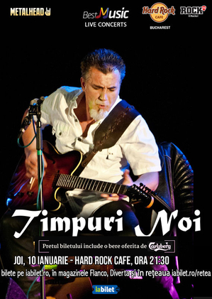 Concert Timpuri Noi in Hard Rock Cafe Concert Timpuri Noi in Hard Rock Cafe