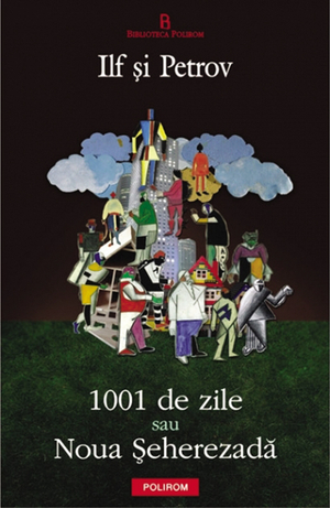 1001 de zile sau Noua Şeherezadă 1001 de zile sau Noua Şeherezadă