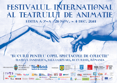 Festivalul Internaţional al Teatrului de Animaţie, între 24 noiembrie şi 4 decembrie Festivalul Internaţional al Teatrului de Animaţie, între 24 noiembrie şi 4 decembrie