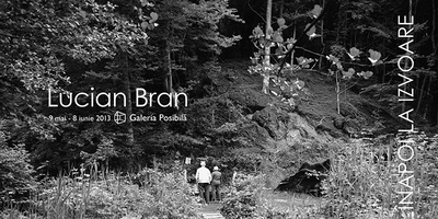 Înapoi la izvoare – expoziţie Lucian Bran Înapoi la izvoare – expoziţie Lucian Bran