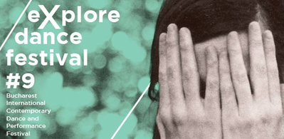 eXplore dance festival, la a noua ediție eXplore dance festival, la a noua ediție
