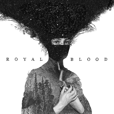 Royal Blood out of the black Royal Blood out of the black
